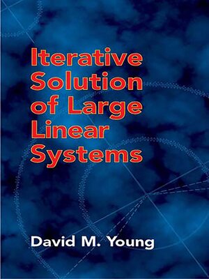 cover image of Iterative Solution of Large Linear Systems